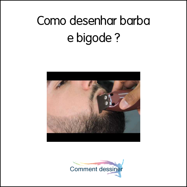 Como desenhar barba e bigode